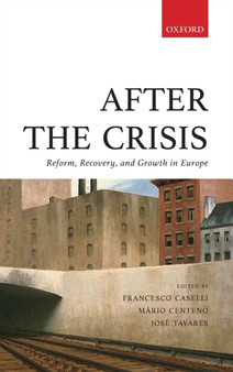 After the Crisis : Reform, Recovery, and Growth in Europe