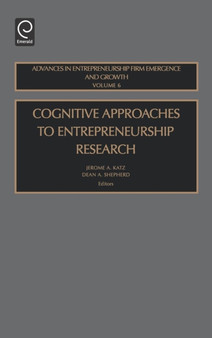 Cognitive Approaches to Entrepreneurship Research