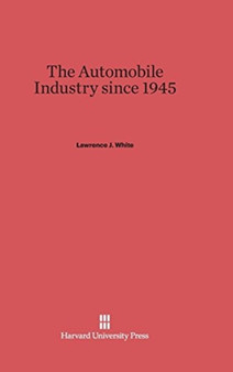 The Automobile Industry Since 1945