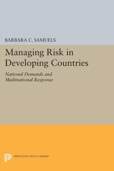 Managing Risk in Developing Countries : National Demands and Multinational Response