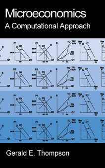 Microeconomics: A Computational Approach : A Computational Approach