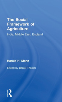 Social Framework of Agriculture : India, Middle East, England