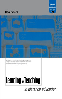 Learning and Teaching in Distance Education : Analyses and Interpretations from an International Perspective