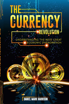 The Currency Revolution