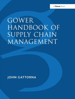 Gower Handbook of Supply Chain Management