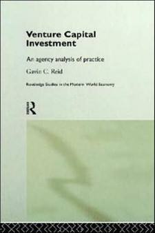 Venture Capital Investment : An Agency Analysis of UK Practice