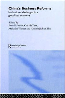 China's Business Reforms : Institutional Challenges in a Globalised Economy