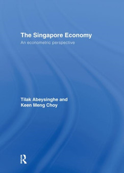 The Singapore Economy : An Econometric Perspective