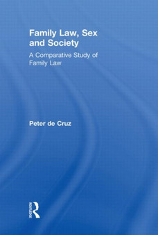 Family Law, Sex and Society : A Comparative Study of Family Law