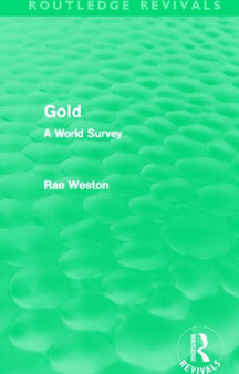 Gold (Routledge Revivals) : A World Survey