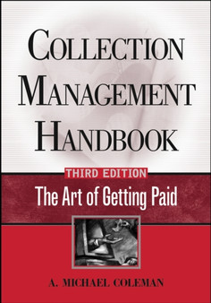Collection Management Handbook : The Art of Getting Paid