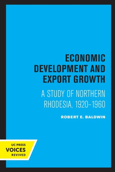 Economic Development and Export Growth : A Study of Northern Rhodesia, 1920-1960