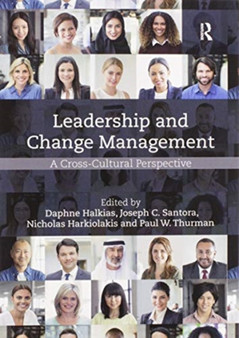 Leadership and Change Management : A Cross-Cultural Perspective
