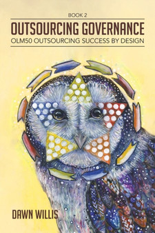 Outsourcing Governance : OLM50 Outsourcing Success by Design