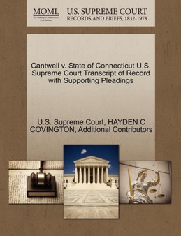 Cantwell V. State of Connecticut U.S. Supreme Court Transcript of Record with Supporting Pleadings
