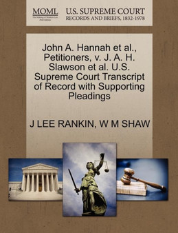 John A. Hannah et al., Petitioners, V. J. A. H. Slawson et al. U.S. Supreme Court Transcript of Record with Supporting Pleadings