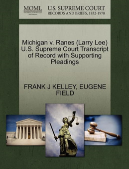Michigan V. Ranes (Larry Lee) U.S. Supreme Court Transcript of Record with Supporting Pleadings