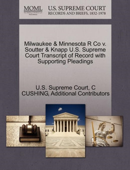 Milwaukee & Minnesota R Co v. Soutter & Knapp U.S. Supreme Court Transcript of Record with Supporting Pleadings
