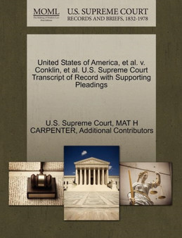 United States of America, et al. V. Conklin, et al. U.S. Supreme Court Transcript of Record with Supporting Pleadings