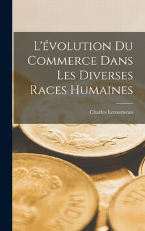 L'evolution Du Commerce Dans Les Diverses Races Humaines