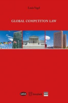 Global Competition Law : A Practitioner's Guide
