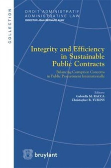 Integrity and Efficiency in Sustainable Public Contracts : Balancing Corruption Concerns in Public Procurement Internationally