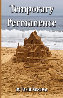 Temporary Permanence by Yashi Nozawa - Paperback