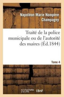 Traite de la Police Municipale Ou de l'Autorite Des Maires T4