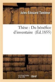 These: Du Benefice d'Inventaire
