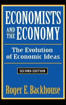 Economists and the Economy : The Evolution of Economic Ideas