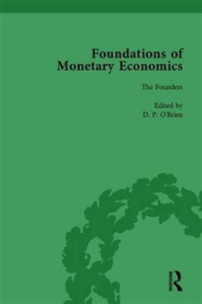 Foundations of Monetary Economics, Vol. 1 : The Founders