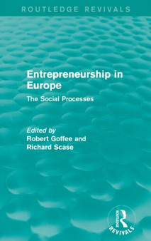 Entrepreneurship in Europe (Routledge Revivals) : The Social Processes