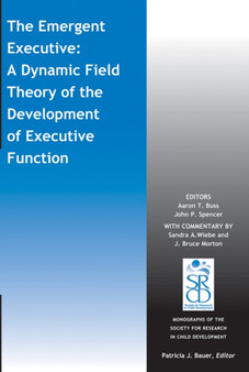 The Emergent Executive : A Dynamic Field Theory of the Development of Executive Function