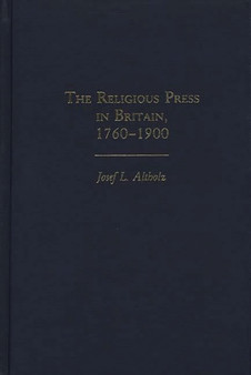 The Religious Press in Britain, 1760-1900