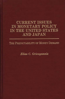Current Issues in Monetary Policy in the United States and Japan : The Predictability of Money Demand