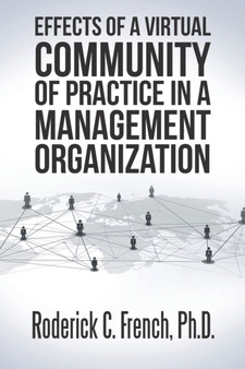 Effects of a Virtual Community of Practice in a Management-Consulting Organization