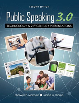 Public Speaking 3.0 : Technology and 21st Century Presentations