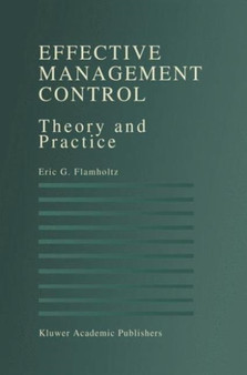 Effective Management Control : Theory and Practice
