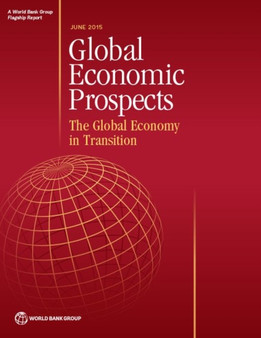 Global economic prospects, June 2015 : the global economy in transition