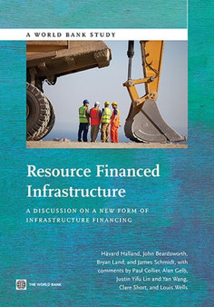 Resource financed infrastructure : a discussion on a new form of infrastructure financing