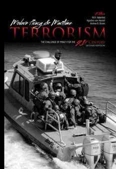 Modern Piracy and Maritime Terrorism: The Challenge of Piracy for the 21st Century
