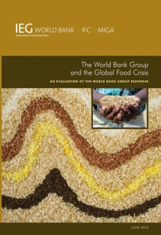 The World Bank Group and the Global Food Crisis : An Evaluation of the World Bank Group Response