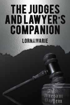 The Judges and Lawyer's Companion