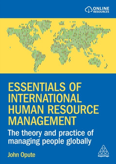 Essentials of International Human Resource Management : The Theory and Practice of Managing People Globally