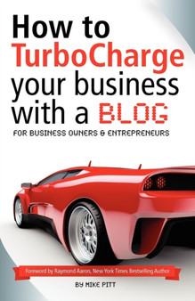 How to Turbocharge Your Small Business with a Blog