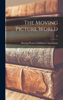 The Moving Picture World; 79