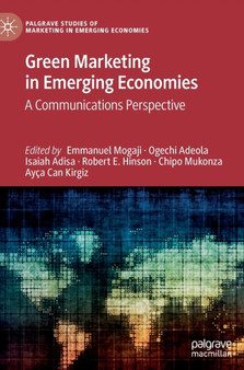 Green Marketing in Emerging Economies : A Communications Perspective