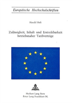 Zulaessigkeit, Inhalt und Erstreikbarkeit betriebsnaher Tarifvertraege