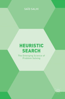 Heuristic Search : The Emerging Science of Problem Solving