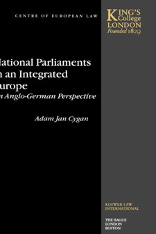 National Parliaments in an Integrated Europe : An Anglo-German Perspective
